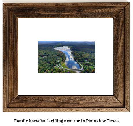 family horseback riding near me in Plainview, Texas